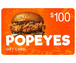 Free $100 Popeyes Gift Card - Enjoy Your Favorite Meals for $0!
