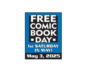 Free Comic Book Day - May 3rd!
