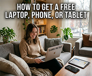 Want a Free Laptop, Phone, or Tablet? Start Building Your Device Fund Right Now