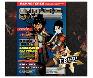 Free Copy of Onimusha Pro Magazine – Includes Sweepstakes Entry Form

