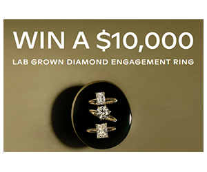Win a $10,000 Lab-Grown Diamond Engagement Ring - Enter Now!