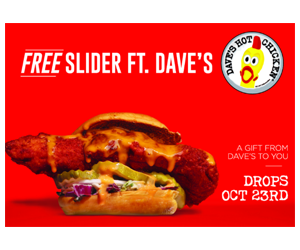 Free Dave’s Hot Chicken Slider - Grab the Heat While It’s Free!
