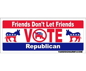 Free "Don't Let Friends Vote Republicans" And More Vinyl Bumper Stickers
